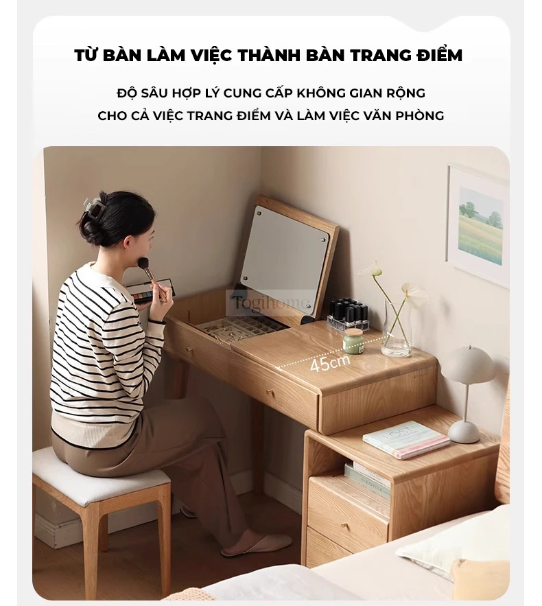 Bàn Trang Điểm Gỗ Tự Nhiên Cao Cấp Togismart TDM152 mang thiết kế hiện đại, sang trọng, phù hợp không gian phòng ngủ tinh tế. Chất liệu gỗ tự nhiên bền chắc, chống cong vênh, kết hợp gương và ngăn kéo tiện lợi, giúp bạn sắp xếp đồ gọn gàng và tạo điểm nhấn đẳng cấp cho căn phòng.