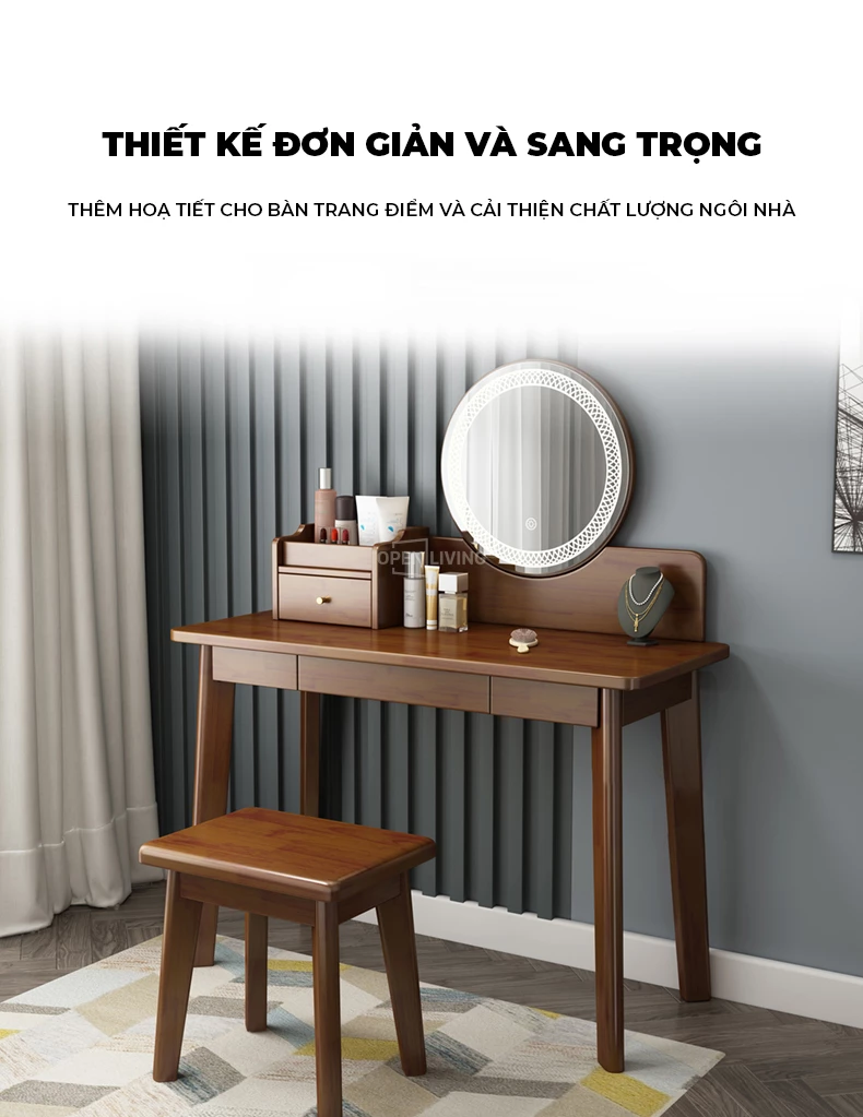 Bàn trang điểm gỗ tự nhiên gương tròn tinh tế đơn giản OpenLiving OTĐ 020 mang đến vẻ đẹp thanh lịch và hiện đại. Chất liệu gỗ tự nhiên bền bỉ, thiết kế gương tròn tinh tế, tạo không gian trang điểm gọn gàng và thẩm mỹ. Lựa chọn hoàn hảo cho phòng ngủ phong cách