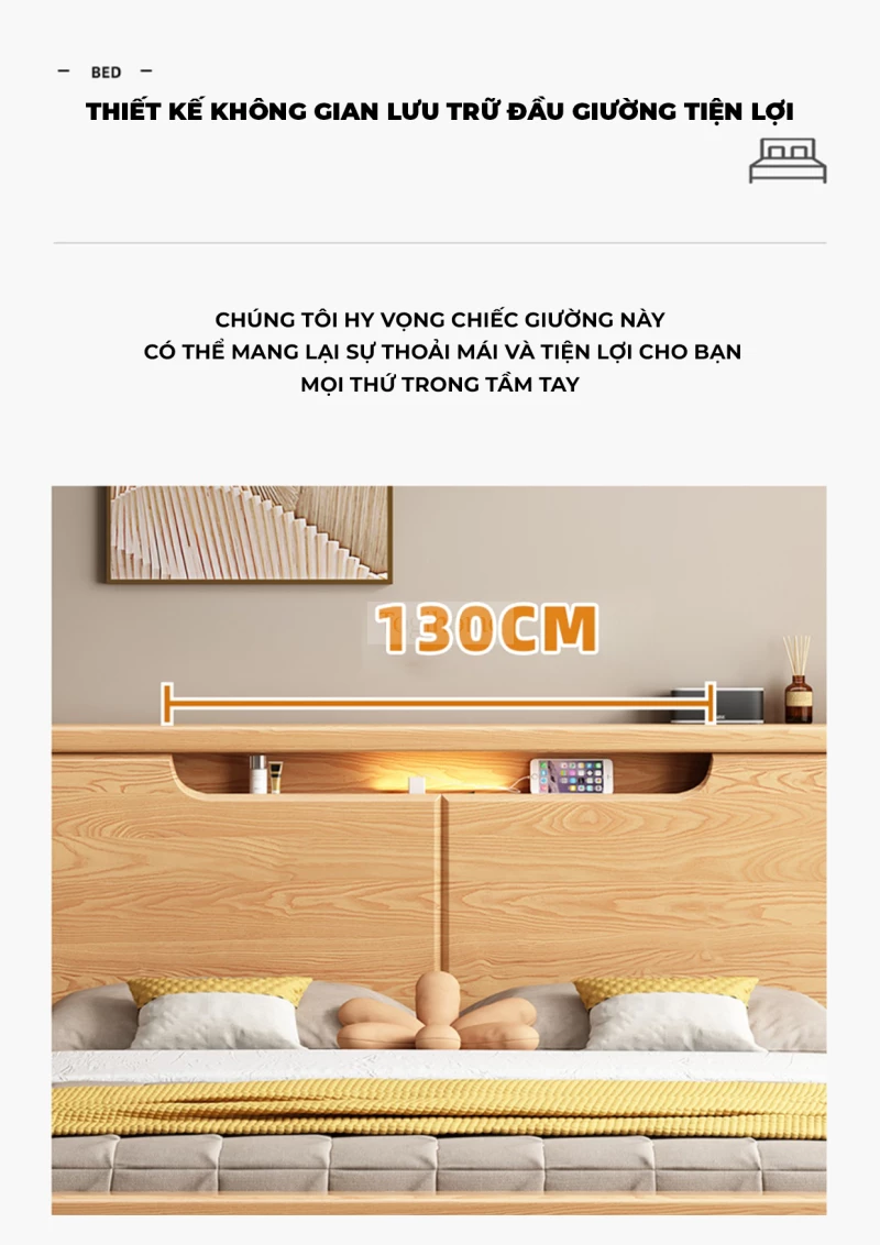 Giường Ngủ GM69 – Dream Series là lựa chọn hoàn hảo cho những ai yêu thích phong cách tối giản, tinh tế nhưng vẫn đề cao sự tiện nghi và bền vững. Sản phẩm được chế tác từ gỗ tự nhiên đã qua xử lý chống cong vênh, mối mọt, an toàn cho sức khỏe người dùng.  Thiết kế chú trọng vào đường nét gọn gàng, màu sắc nhã nhặn, dễ dàng kết hợp với các nội thất khác trong phòng ngủ hiện đại. GM69 không chỉ là giường ngủ mà còn là điểm nhấn nâng tầm không gian sống, mang lại cảm giác thư thái, dễ chịu sau mỗi ngày làm việc.