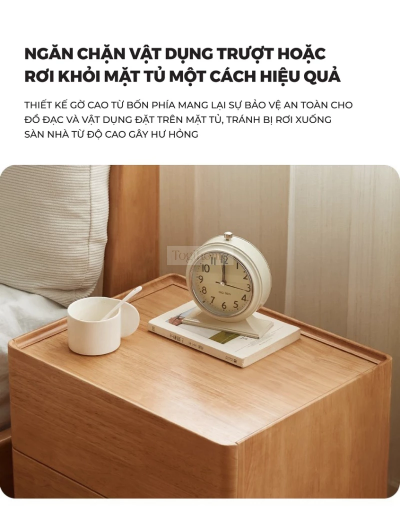 Tủ Đầu Giường Gỗ Tự Nhiên CV092 với thiết kế mặt có gờ cao chống đồ vật trơn, trượt lăn ra khỏi bề mặt.